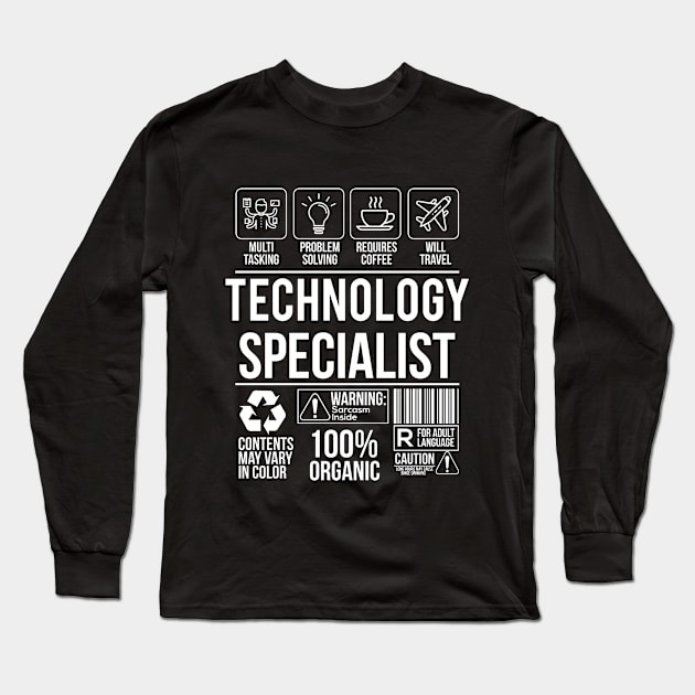 Technology Specialist Funny Humor Label Long Sleeve T-Shirt by Mellowdellow